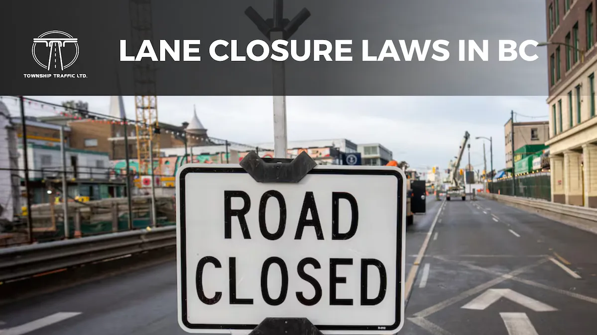 Lane Closure Laws in BC